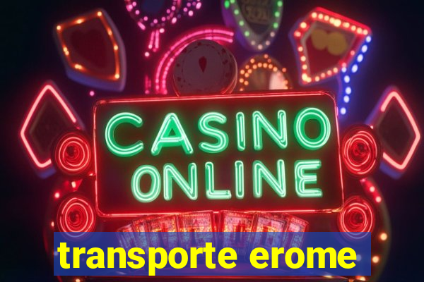 transporte erome